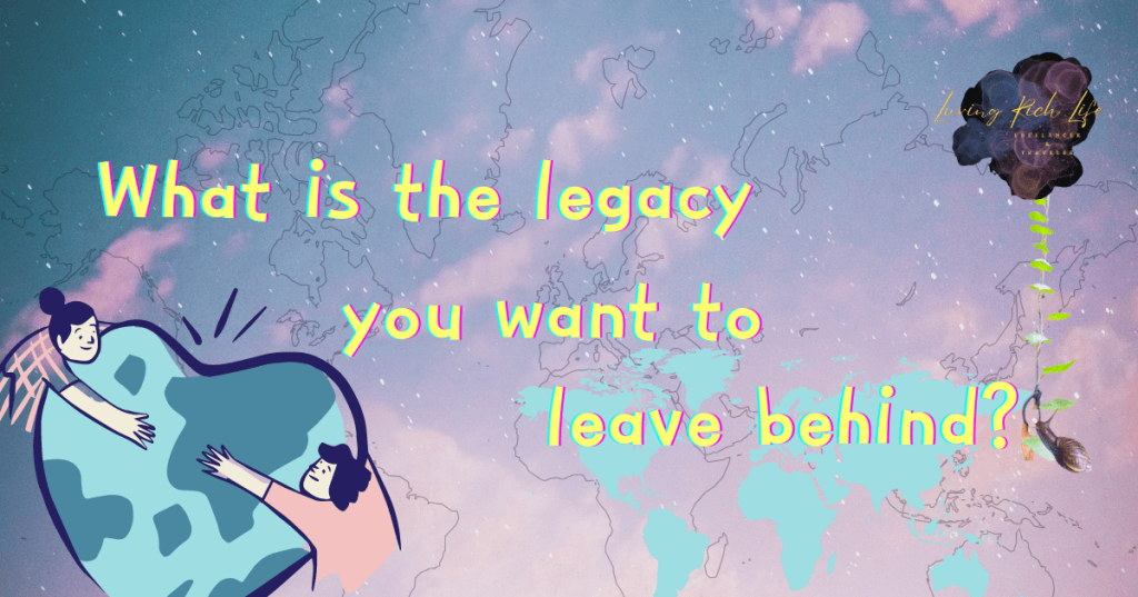 Want to Leave a Legacy?