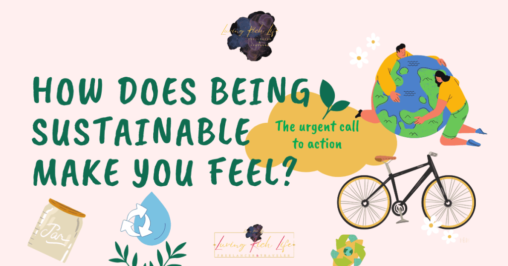 How does being sustainable make you feel?