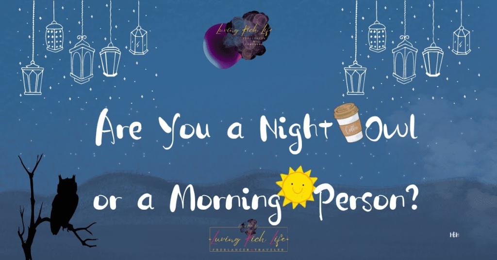 Are You a Night Owl or a Morning Person?